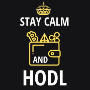 Stay Calm and HODL! Cryptocurrency Lovers will understand! Design